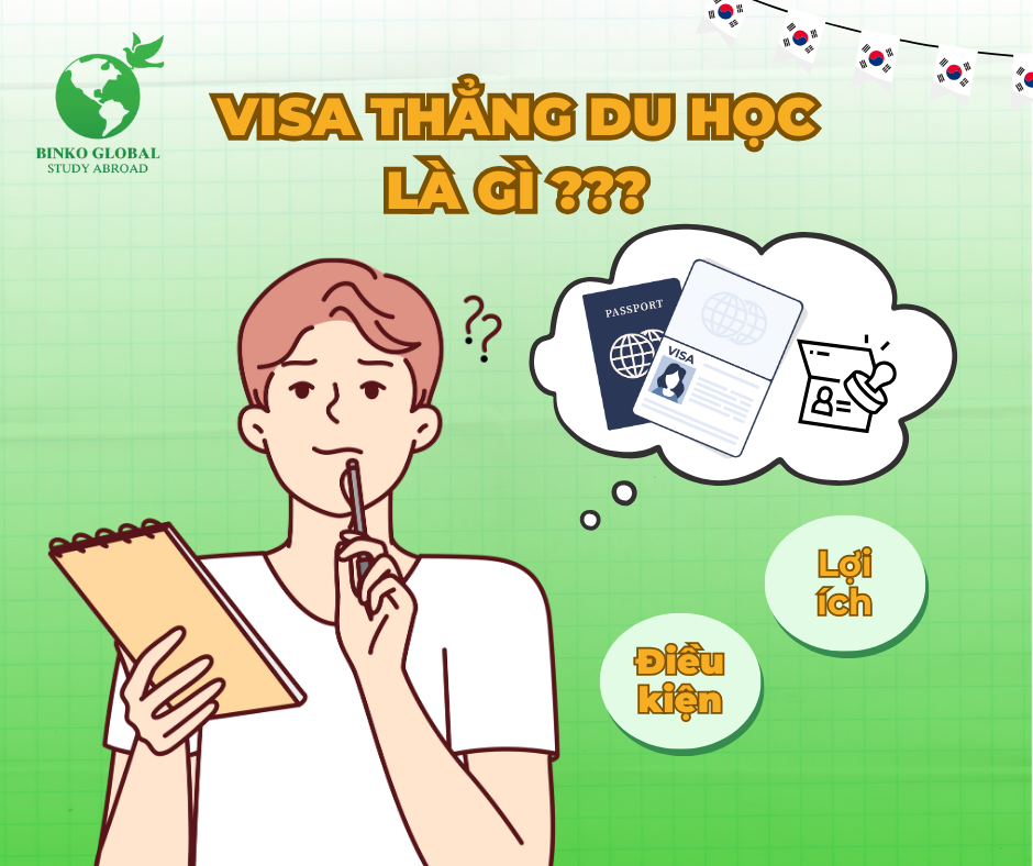 Visa thẳng là gì? Điều kiện và Quyền lợi